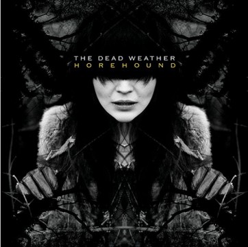 The Dead Weather - Horehound 